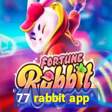 77 rabbit app